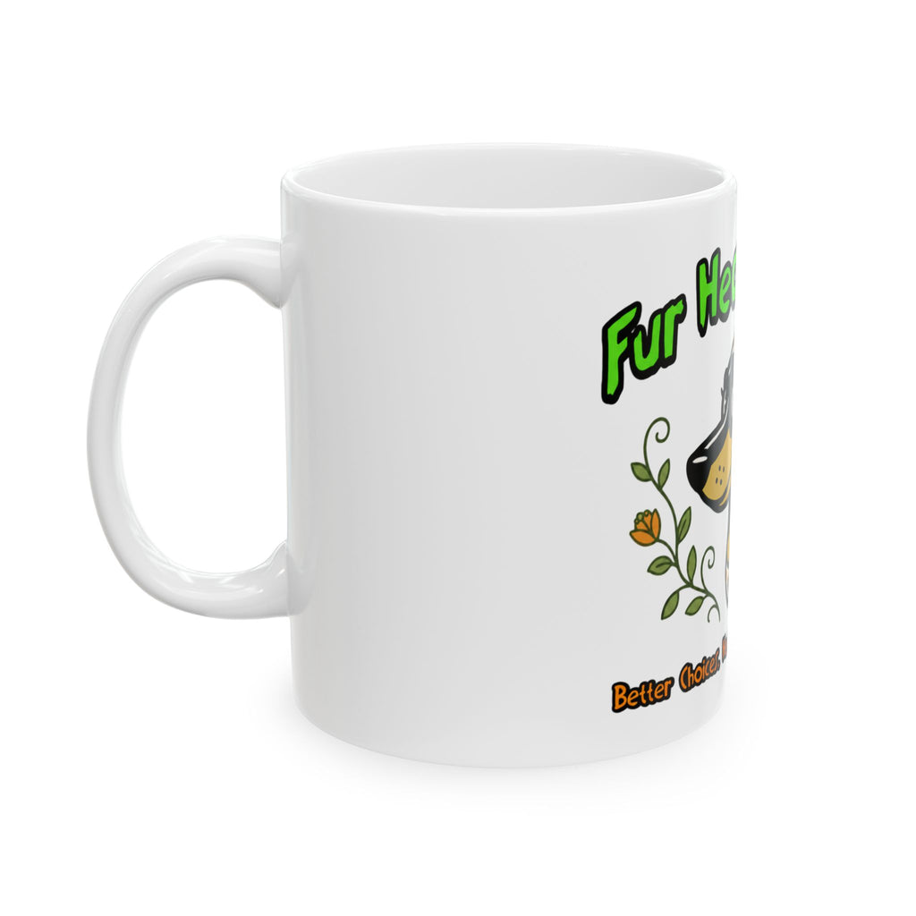 Dog Lover Ceramic Mug — “Fur Health Sake” Coffee Cup (11oz, 15oz)