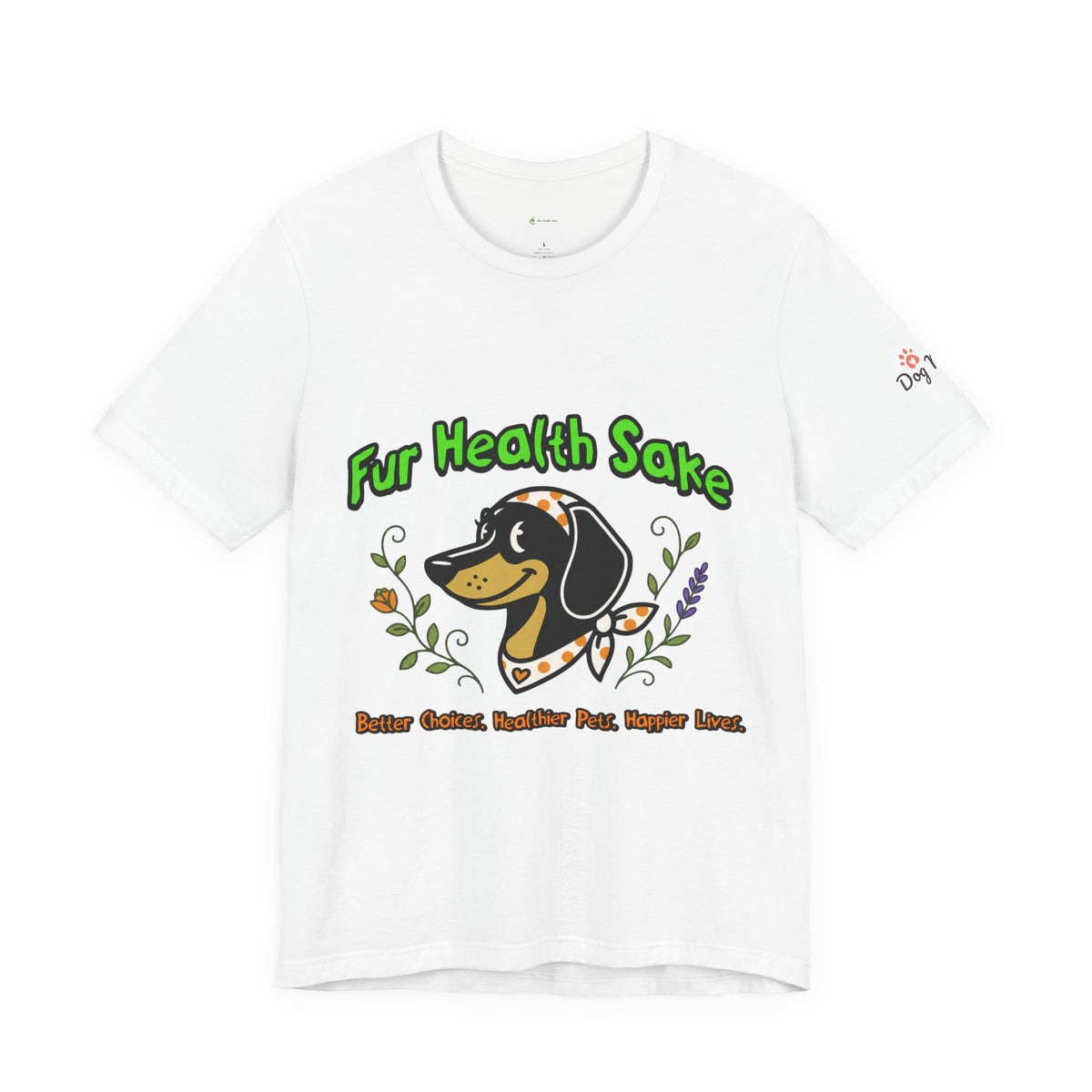 Dachshund “Fur Health Sake” Graphic Tee — Rescue & Pet Lover Shirt