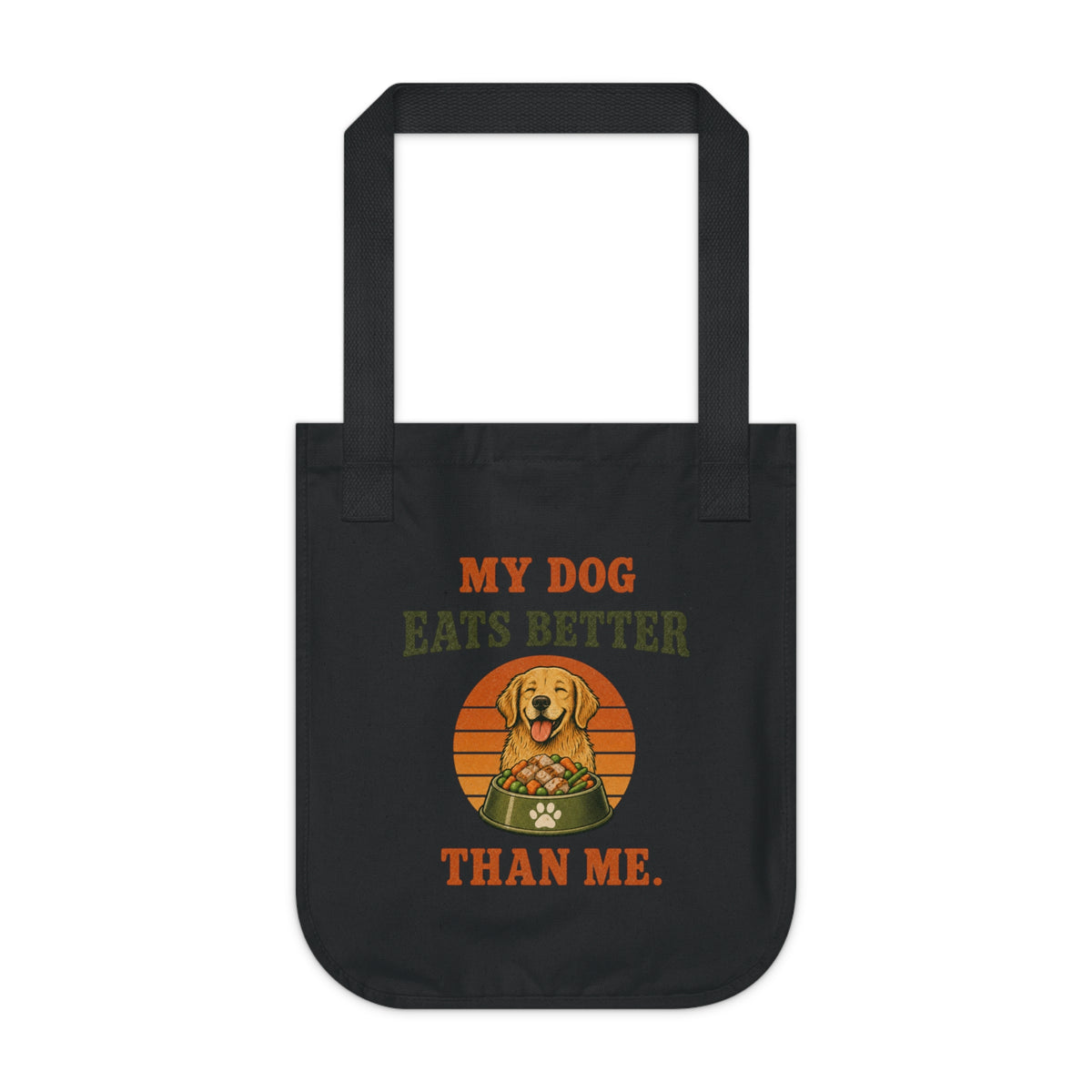 Tote Bag — My Dog Eats Better Than Me Vintage Dog Lover Canvas Tote