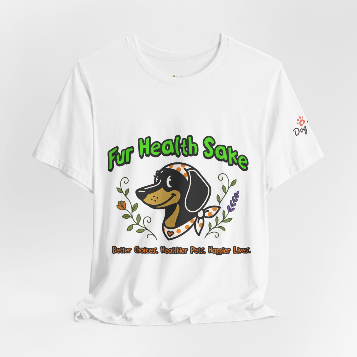 Dachshund “Fur Health Sake” Graphic Tee — Rescue & Pet Lover Shirt